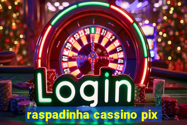 raspadinha cassino pix